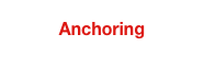 Anchoring